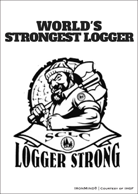 2018 World’s Strongest Logger Coming Up