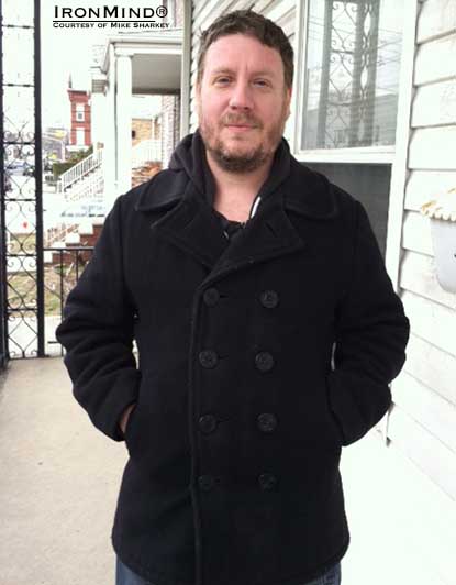 &ldquo;I'm 5'9" and 185# and live in the lovely city of Brooklyn.  Until I was 32, I had never touched a weight or really even set foot in a gym, however, after arriving in NYC I realized you needed to be strong to survive the Jungle,&rdquo; Mike Sharkey told IronMind.